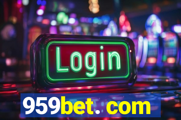 959bet. com